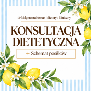 Konsultacja dietetyczna +schemat posiłków