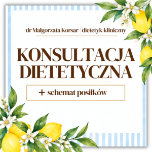 Konsultacja dietetyczna +schemat posiłków